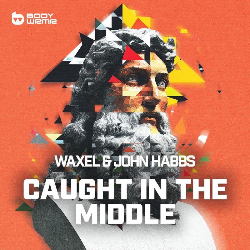 Waxel & John Habbs - Caught In The Middle artwork